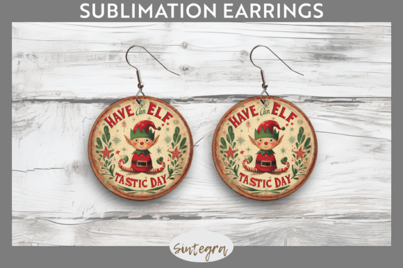 Have an Elf Tastic Day Christmas Earring: A Practical Asset for Sublimation Creators